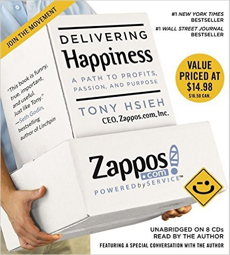 Delivering Happiness - Tony Hsieh